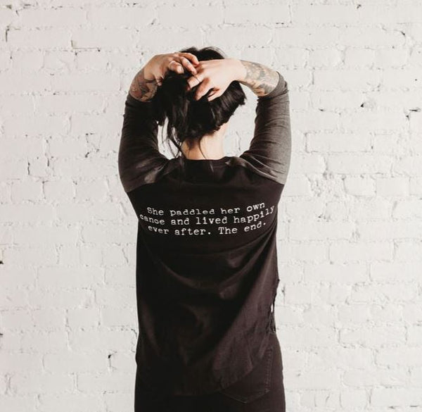 FACTORY SECONDS - The Classic Raglan- She paddled her own canoe