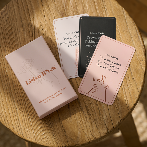 Listen Bitch Affirmation Cards