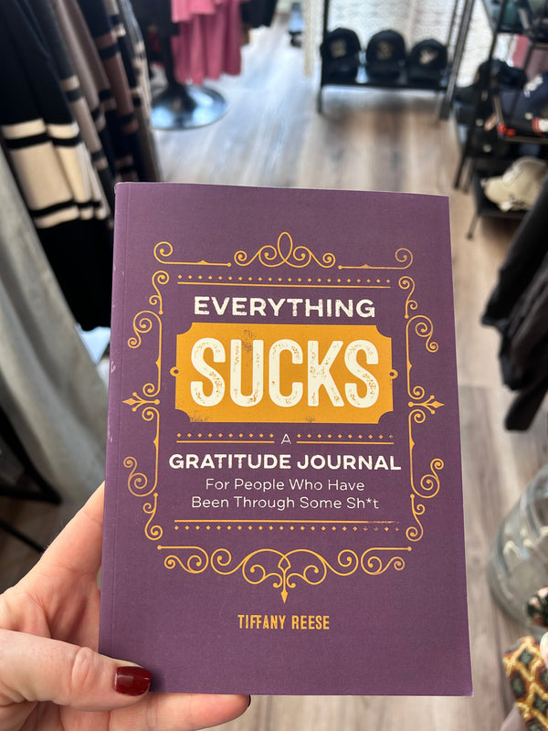 Everything Sucks Journal