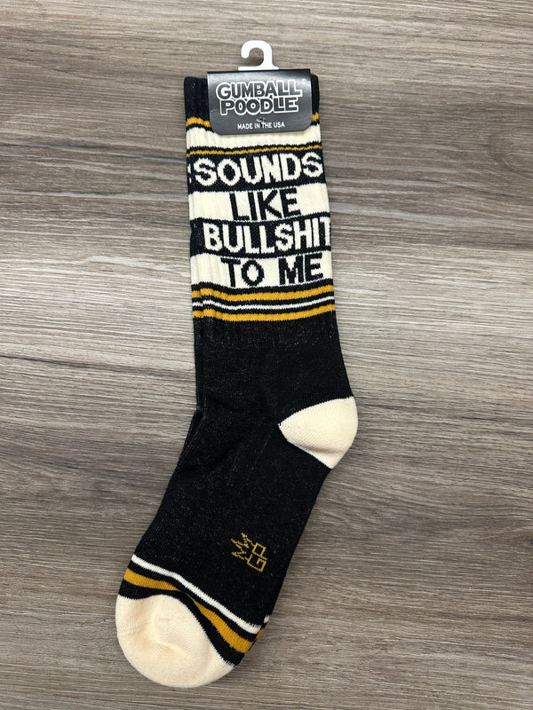 Sounds Like Bullshit To Me Gym Crew Socks