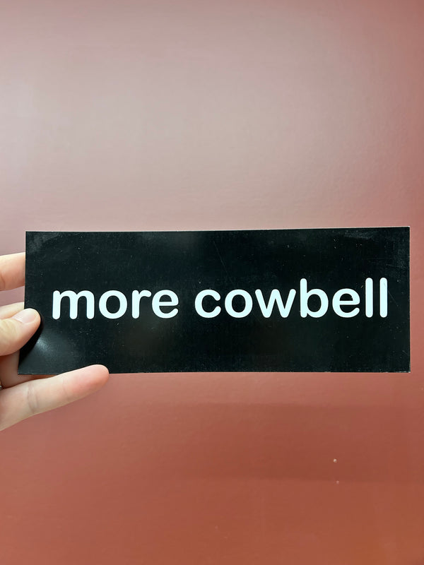 More Cowbell Magnet